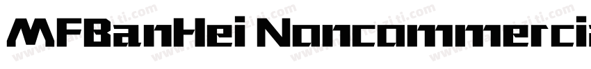 MFBanHei Noncommercial字体转换